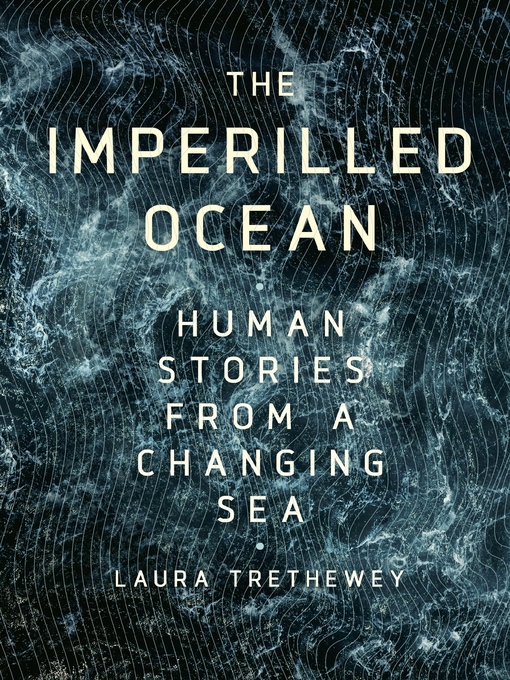 Title details for The Imperilled Ocean by Laura Trethewey - Available